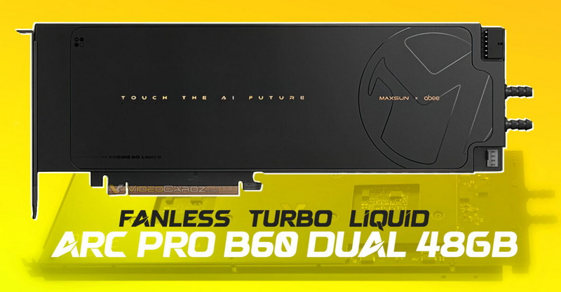 A MaxSun bemutatta a kétfejű, ventilátortlan Arc Pro B60 Dual videokártyákat.