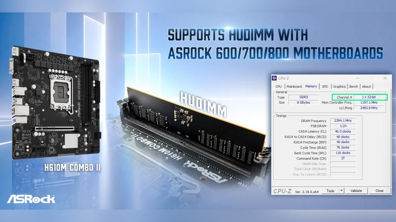 Az ASRock és a TeamGroup létrehozták a HUDIMM nevű költséghatékony DDR5-modul típusát, amelyet gazdaságos számítógépekhez terveztek